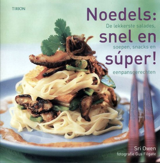 Omslag van Noedels, Snel En Super door Sri Owen