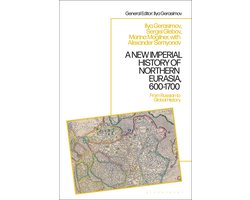 A New Imperial History of Northern Eurasia, 600-1700