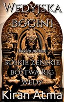 Odkrywanie hinduskiego panteonu(Polish) 12 - Wedyjska bogini