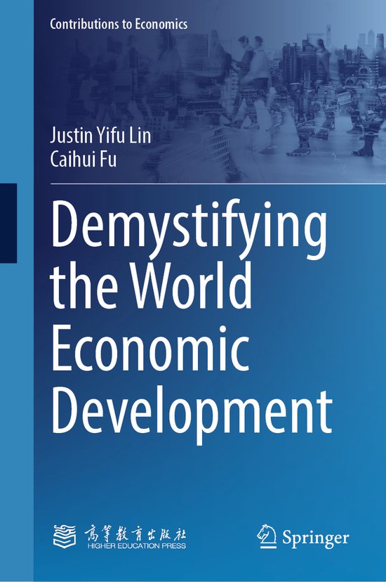 Contributions to Economics- Demystifying the World Economic Development