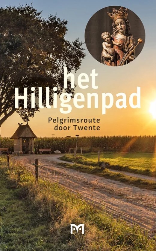 Het Hilligenpad. Pelgrimsroute door Twente - cover