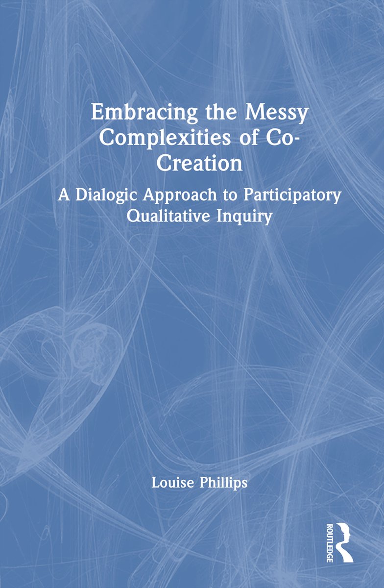 Embracing The Messy Complexities Of Co-creation van Louise Phillips