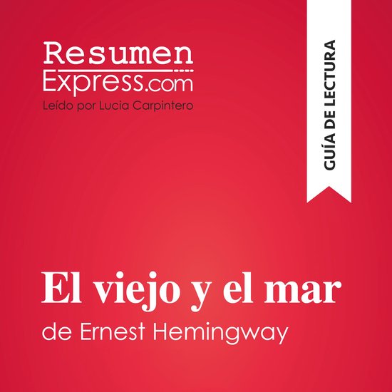 El viejo y el mar de Ernest Hemingway (Guía de lectura) - cover