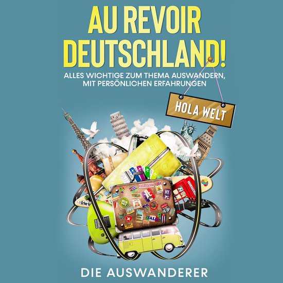 Au revoir Deutschland! Hola Welt - cover