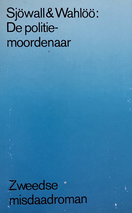 Boekcover met blauwe gradiënt en de titel 'Sjöwall & Wahlöö: De politiemoordenaar'.