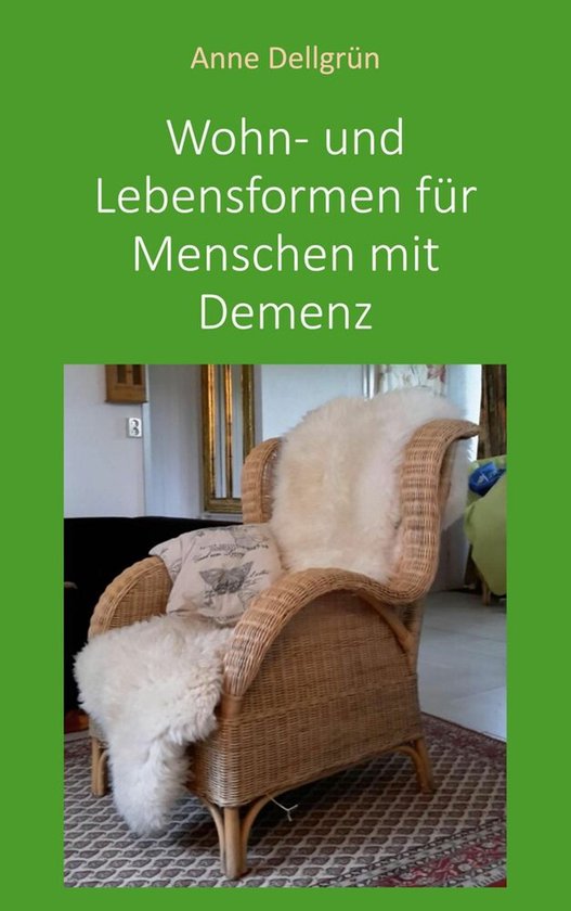 Wohn- und Lebensformen für Menschen mit Demenz - cover