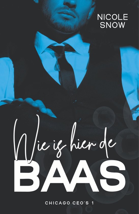 Chicago CEO's 1 - Wie is hier de baas - cover