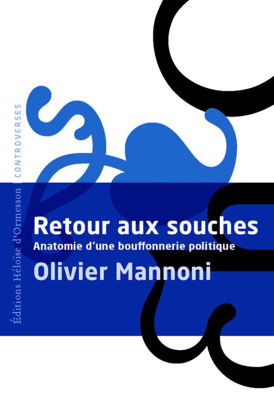 Controverses - Retour aux souches - Anatomie d'une bouffonne ... - cover