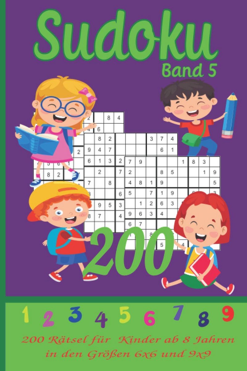 Sudoku Puzzelboek voor Kinderen Vanaf 8 Jaar - 200 Leuke Spelletjes in 6x6 en 9x9 Formaat