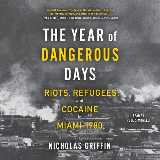 A Wild Year in Miami's History-The Year of Dangerous Days