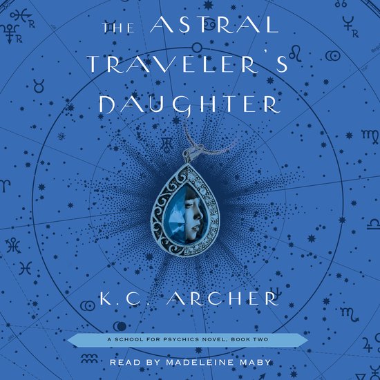 School for Psychics-The Astral Traveler's Daughter - cover