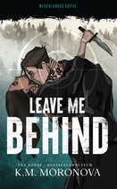 Leave me behind