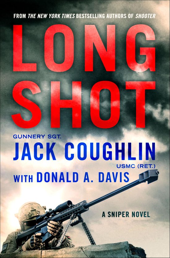 Kyle Swanson Sniper Novels 9 - Long Shot - cover