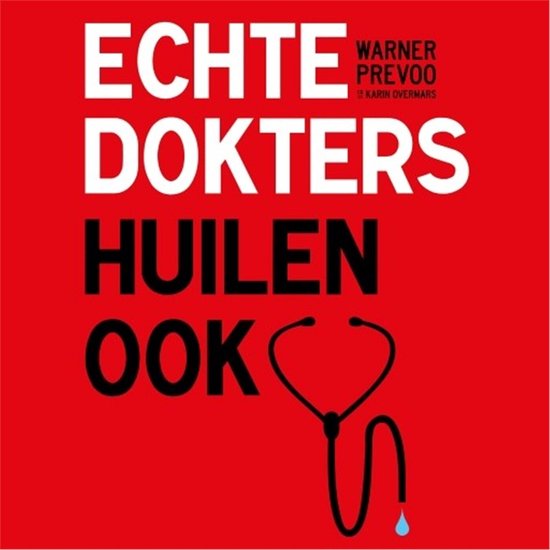 Echte dokters huilen ook - cover