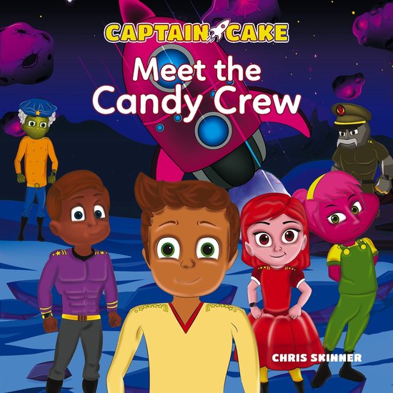Captain Cake: Meet the Candy Crew - cover