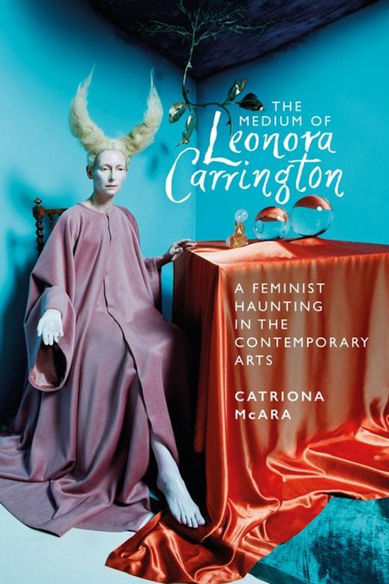 The medium of Leonora Carrington - cover