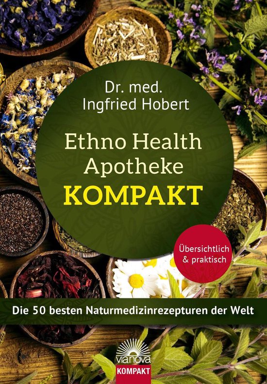 Ethno Health Apotheke - Kompakt. Die 50 besten Naturmedizinr ... - cover