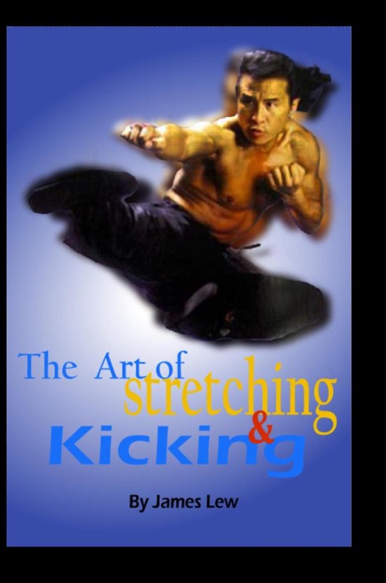 The Art of Stretching and Kicking - cover