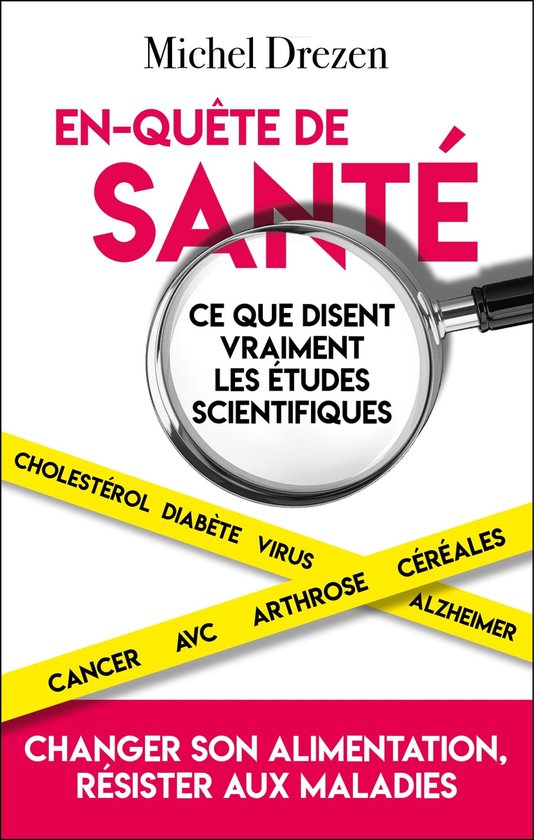 En-quête de santé - Ce que disent vraiment les études sci ... - cover