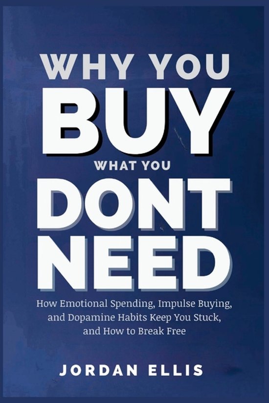 Why You Buy What You Dont Need - cover