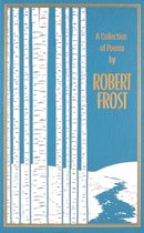 Leather-bound Classics-A Collection of Poems by Robert Frost (Deluxe Leatherbound Edition)