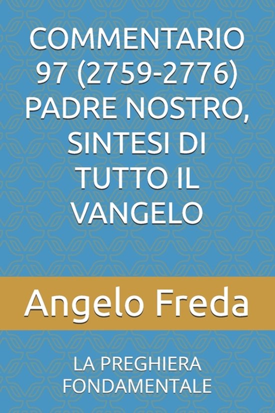 Commentario 97 (2759-2776) Padre Nostro, Sintesi Di Tutto Il ... - cover
