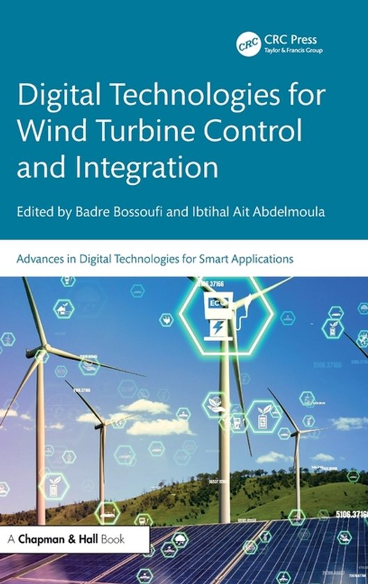 Advances in Digital Technologies for Smart Applications- Digital Technologies for Wind Turbine Control and Integration