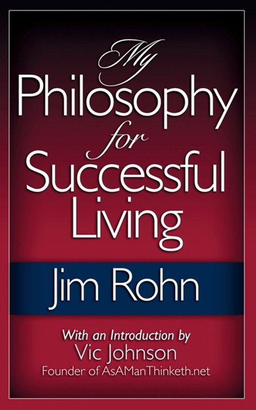 My Philosophy For Successful Living