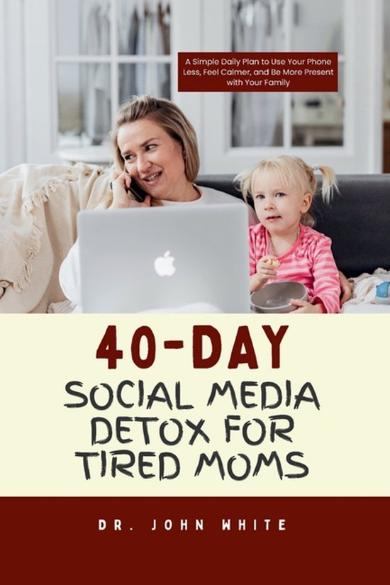 40-Day Social Media Detox for Tired Moms - cover