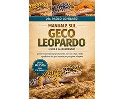 Manuale sul Geco Leopardo (Cura e Allevamento)