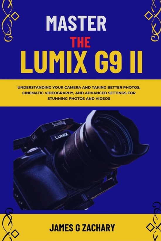 Master The Lumix G9 II - cover
