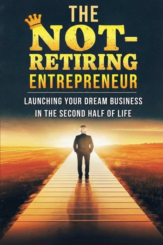 New The Not Retiring Entrepreneur - cover