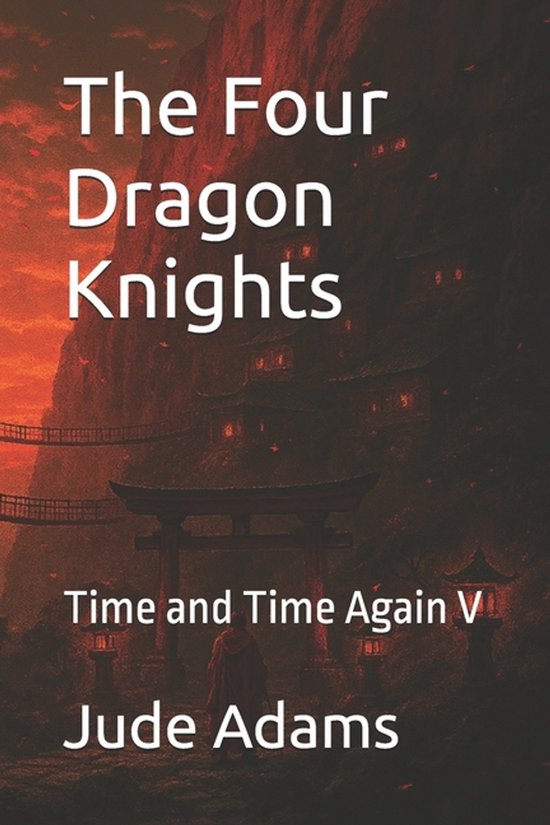 Time and Time Again-The Four Dragon Knights - cover