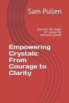 Empowering Crystals