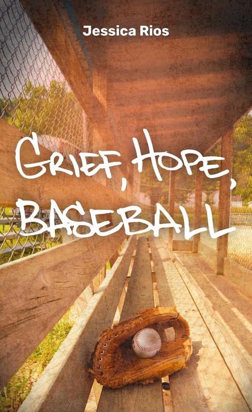 Grief, Hope, Baseball - cover