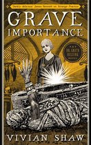 Grave Importance A Dr Greta Helsing Novel