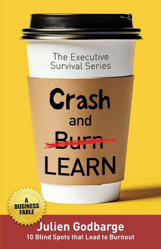 The Executive Survival- Crash and [Burn] LEARN - cover