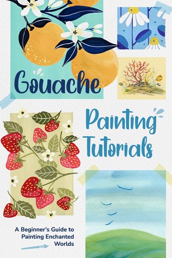 Gouache Painting Tutorials - cover