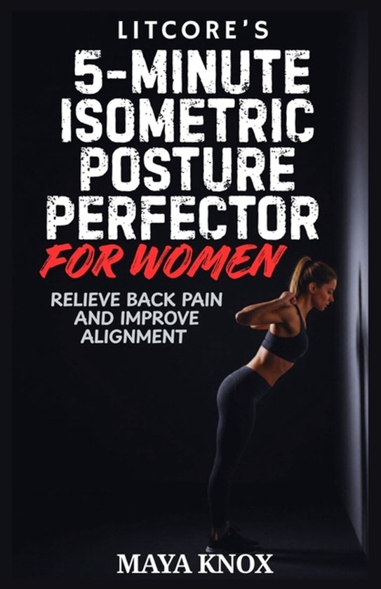 LitCore's 5-Minute Isometric Posture Perfector for Women - cover
