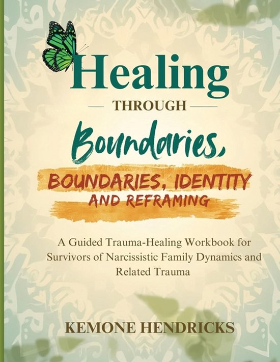 Healing through boundaries, identity and reframing - cover