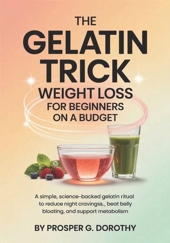 The Gelatin Trick Weight Loss for Beginners on a Budget - cover