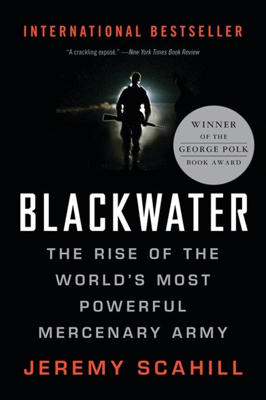 Couverture du livre Blackwater : l'ascension de la plus puissante armée de mercenaires du monde, lauréat du George Polk Book Award.