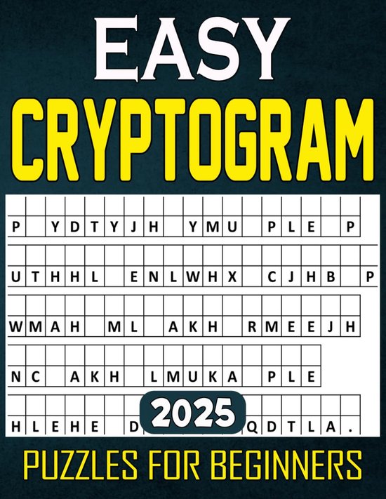 Cryptogram Puzzelboek 2025 voor Beginners: Eenvoudige en Leuke Puzzels om Probleemoplossend Vermogen te Verbeteren