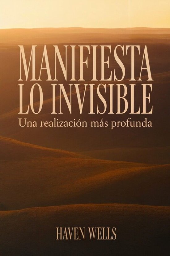 MANIFIESTA LO INVISIBLE: Una realización más profunda - cover