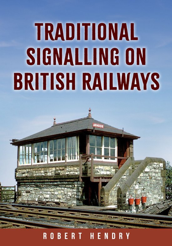 Traditional Signalling on British Railways - cover