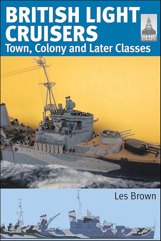 ShipCraft - British Light Cruisers, Volume 2 - cover