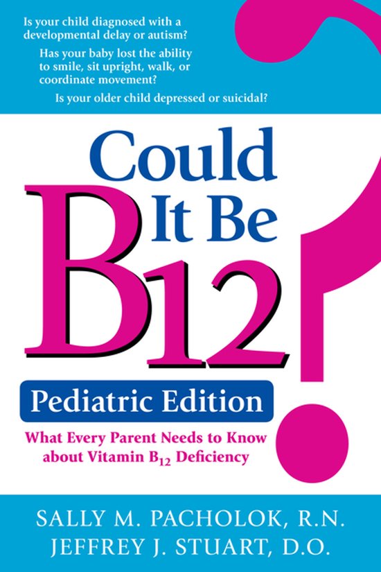 Could It Be B12? Pediatric Edition - cover