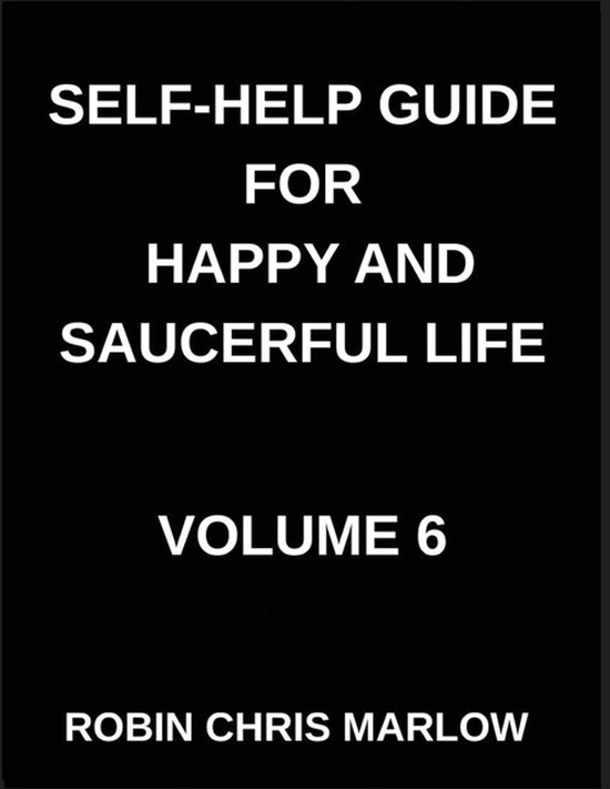 Self-Help Guide for Happy and Saucerful Life (Part 6)- The E ... - cover
