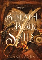 Beneath Black Sails- Beneath Black Sails