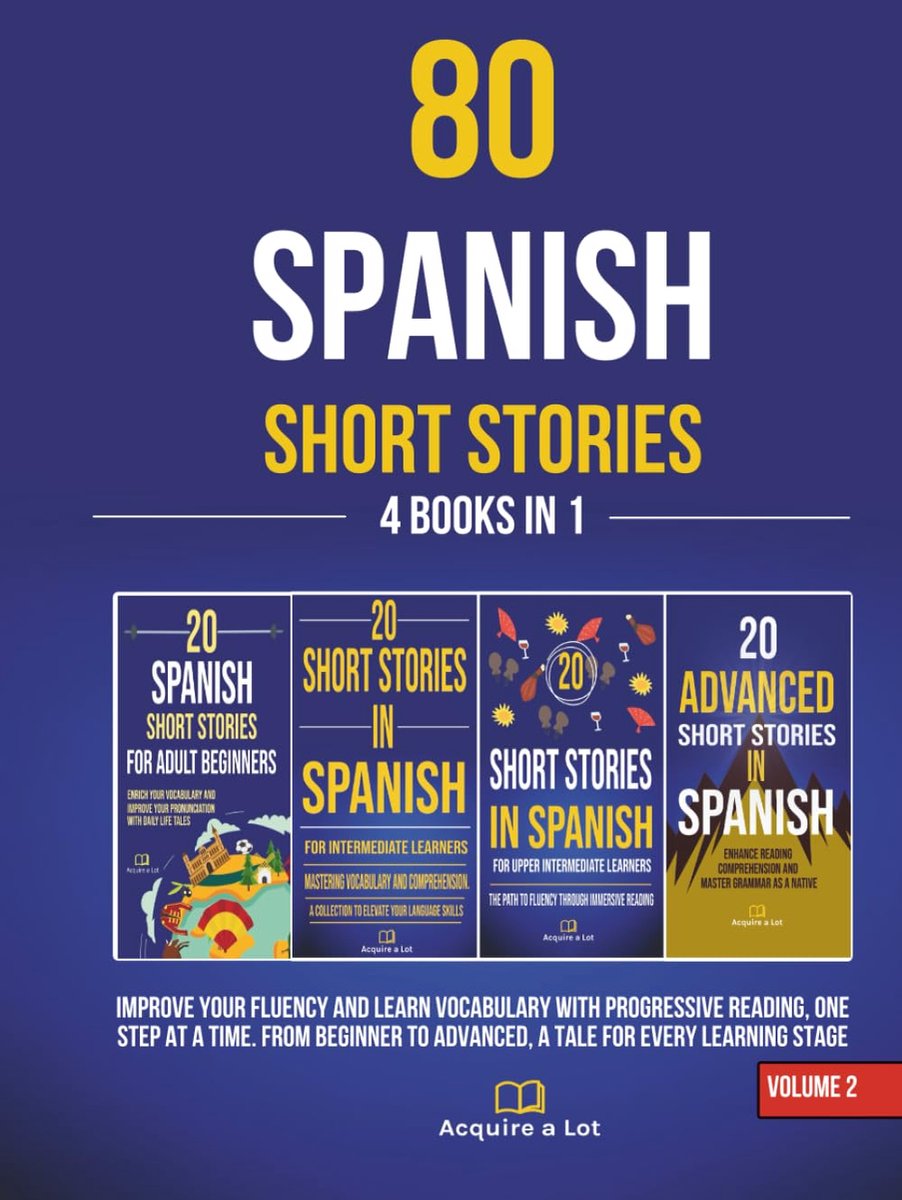 80 Spaanse Korte Verhalen: Leer Spaans en Versterk je Vaardigheden Door Progressieve Lezing